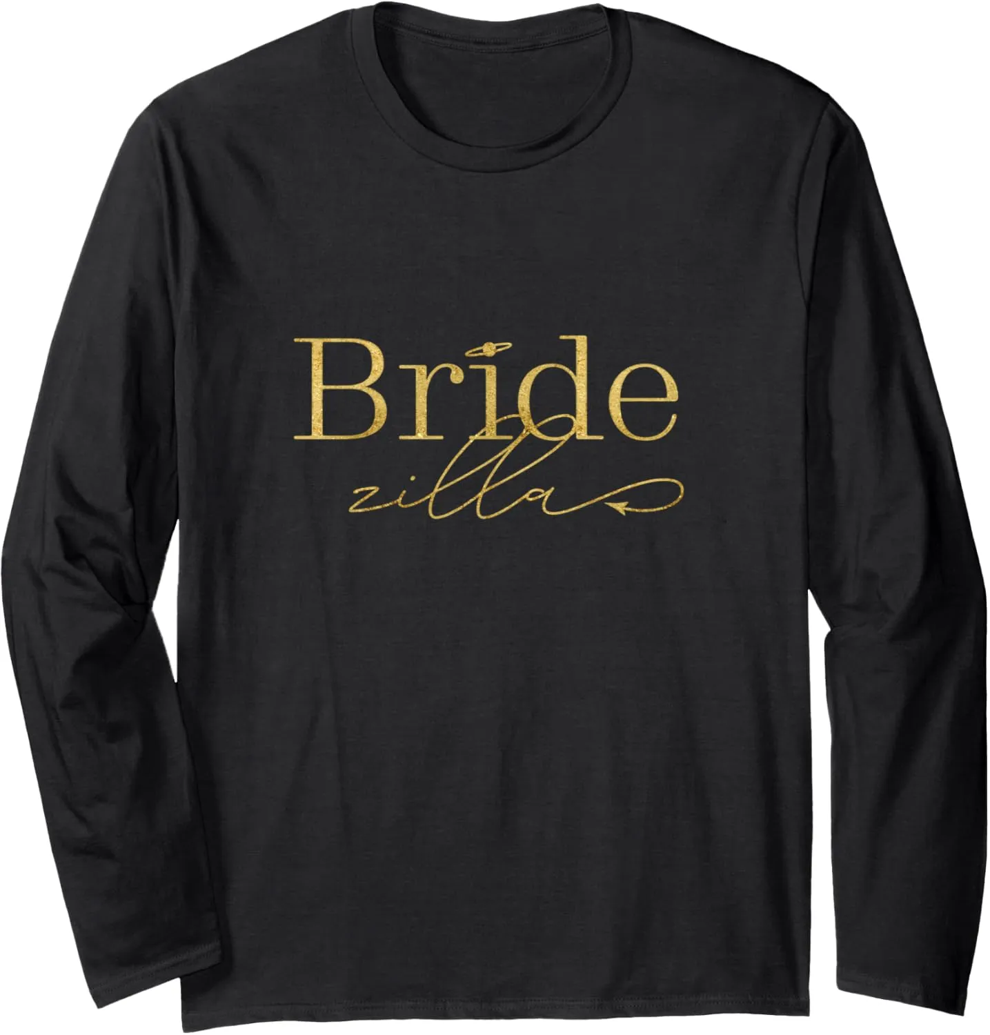 Bridezilla T-Shirt Long Sleeve T-Shirt