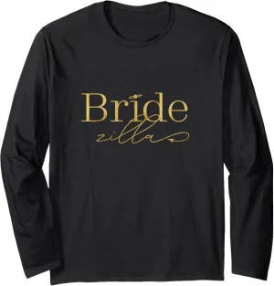 Bridezilla T-Shirt Long Sleeve T-Shirt