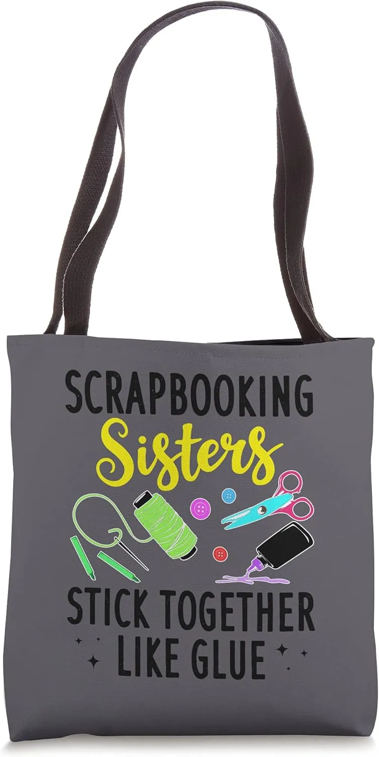 Funny Scrapbooking Gift For Women Scrapbooker Sisters Craft Tote Bag