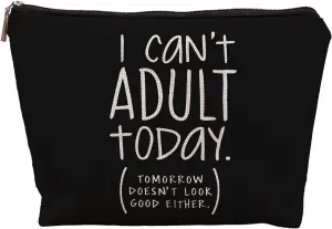 I Can't Adult Today Funny Makeup Bags, Sarcastic Gifts for Women, Cosmetic Bag Makeup Pouch