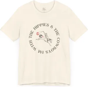 I'm with The Hippies & The Cowboys T-Shirt: Western Country Concert T-Shirt, Hippies & Cowboys Rodeo Tee, All Ages Top