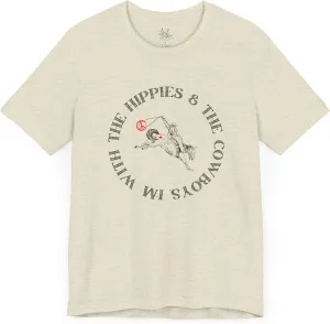 I'm with The Hippies & The Cowboys T-Shirt: Western Country Concert T-Shirt, Hippies & Cowboys Rodeo Tee, All Ages Top