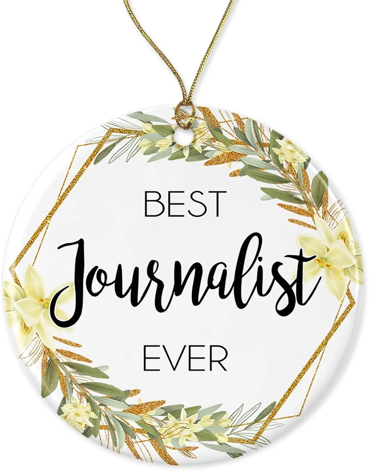 Journalist Christmas Ornament - Christmas Ornament Gift for Journalist - World's Best Journalist - Best Journalist Ever - Journalist Gifts Printed on One Side